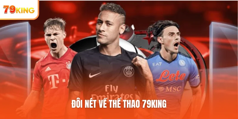 Đôi nét về thể thao 79KING